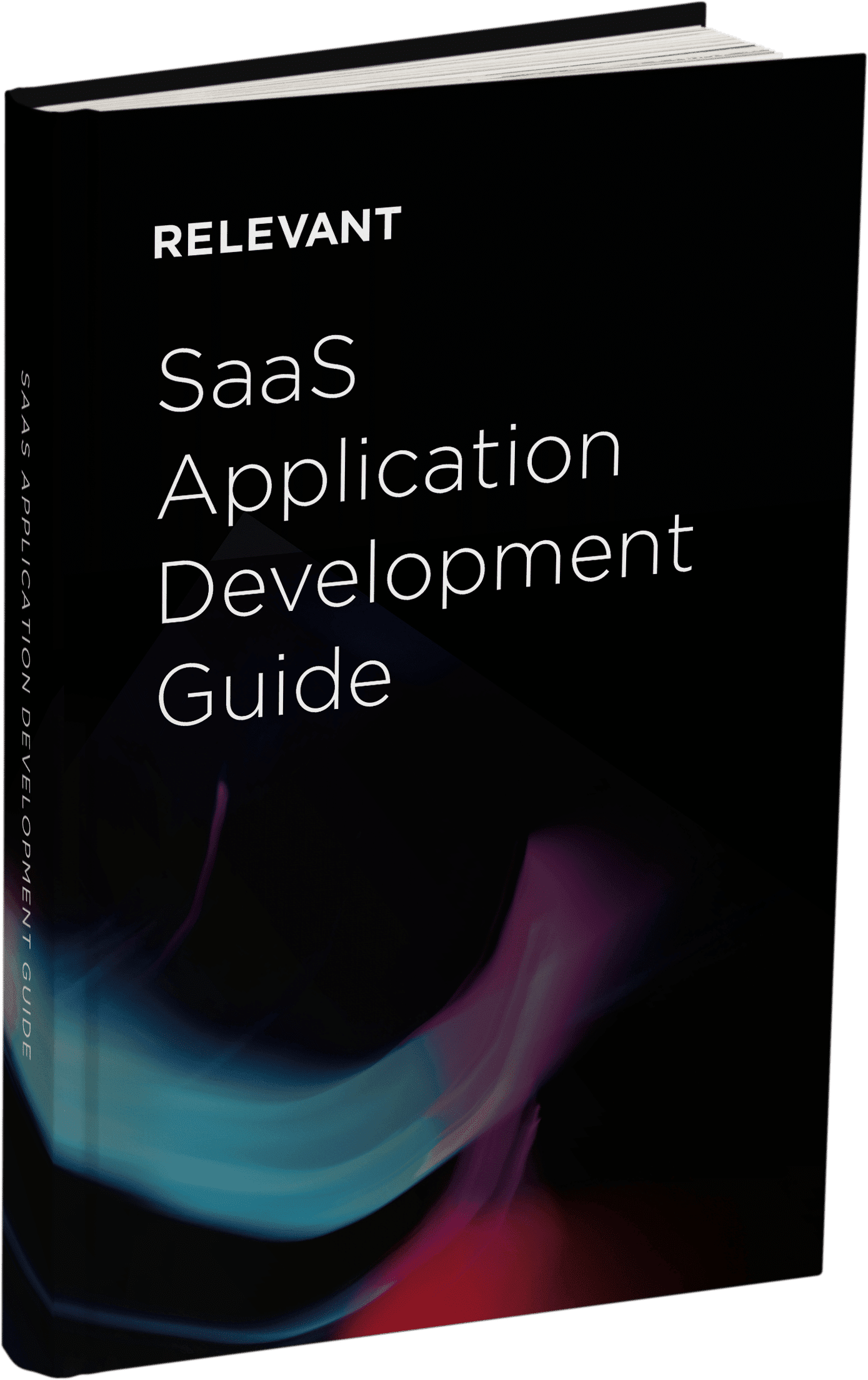 The Ultimate SaaS Application Development Guide