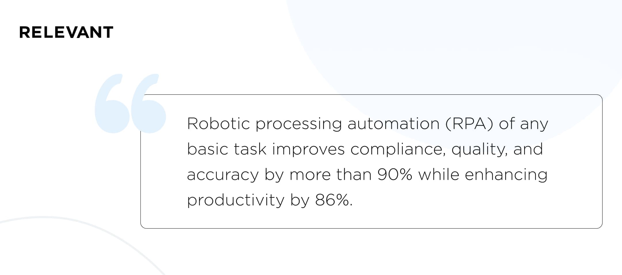 Robotic processing automation (RPA)  benefits