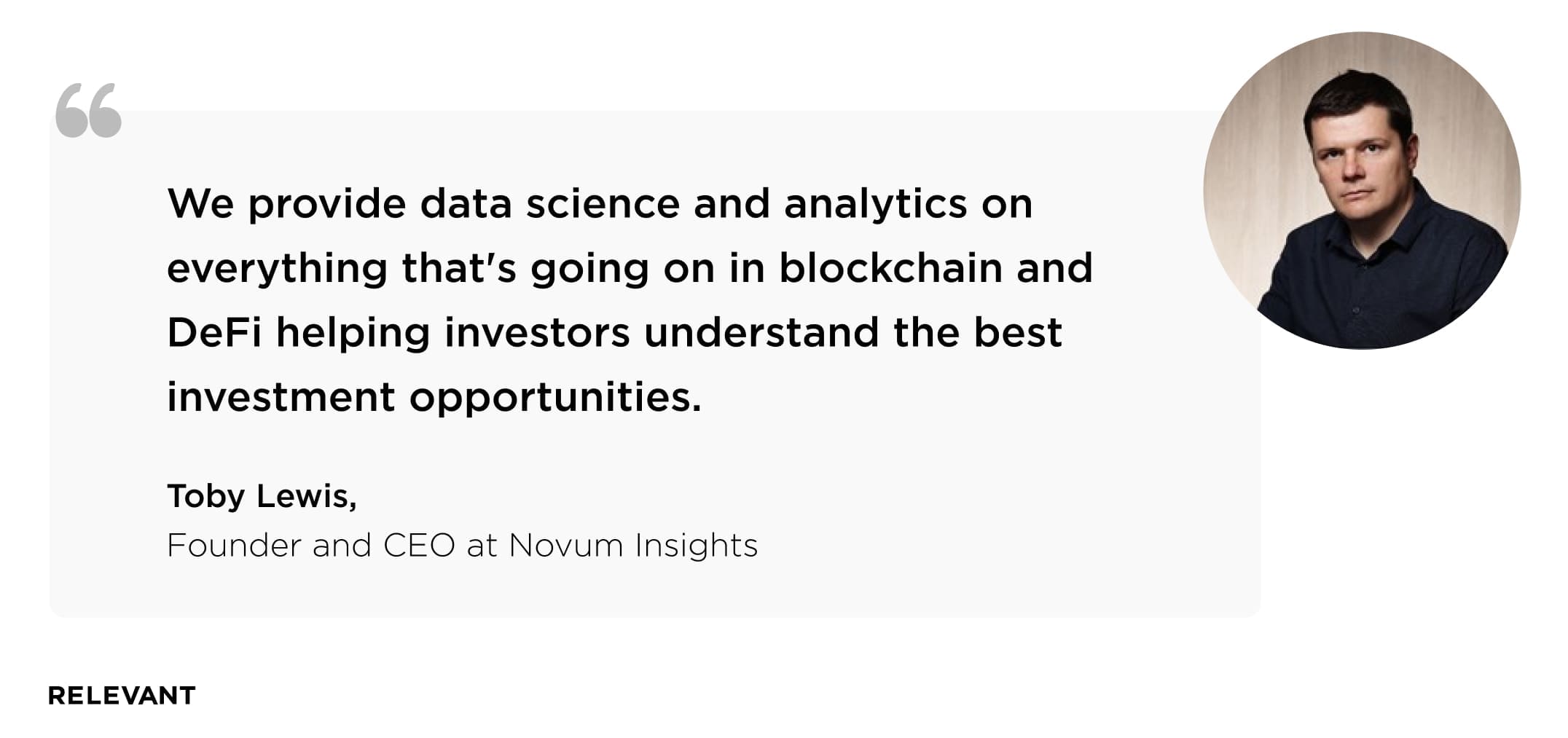 Toby Lewis founder, and CEO at Novum Insight